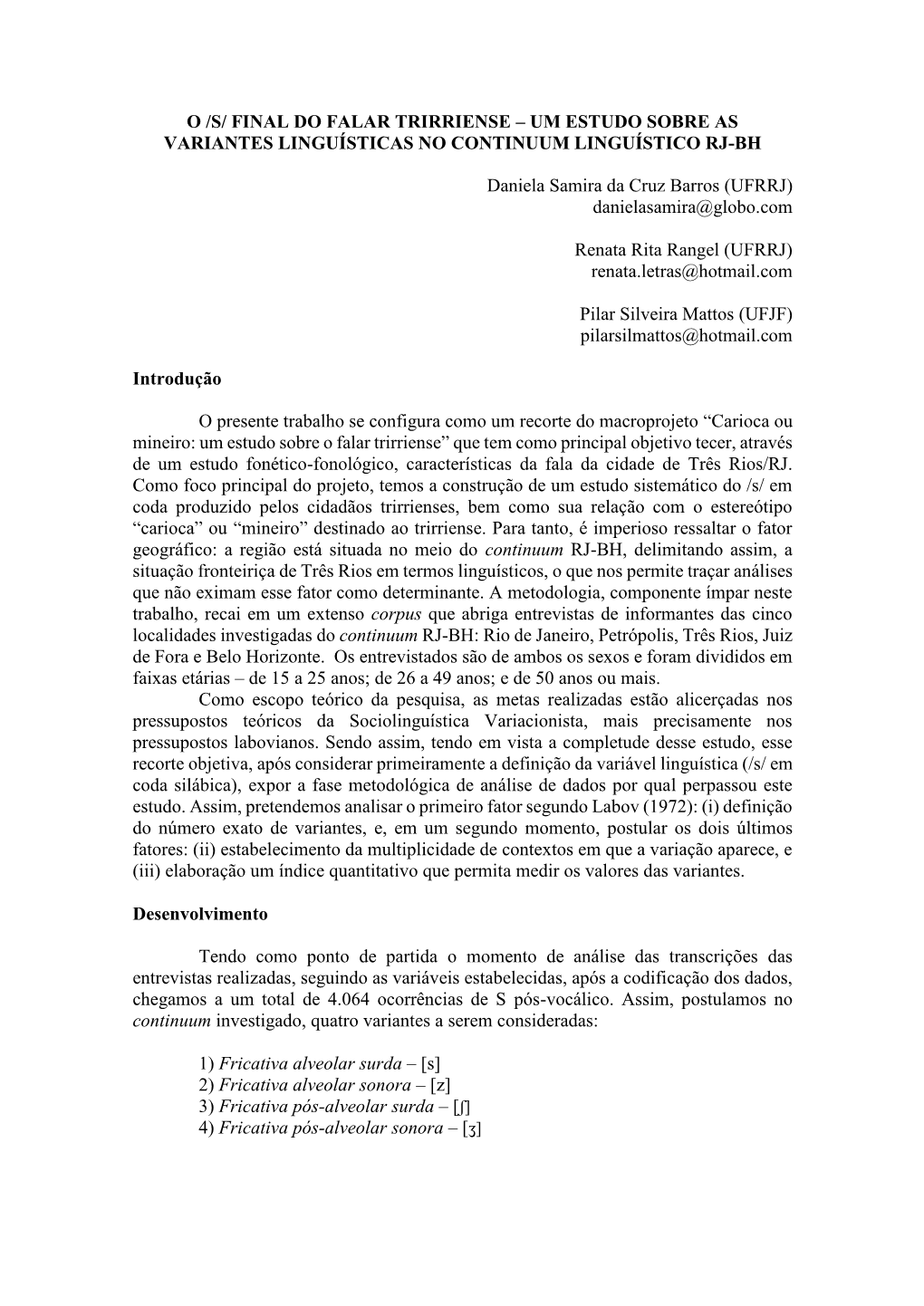 Final Do Falar Trirriense – Um Estudo Sobre As Variantes Linguísticas No Continuum Linguístico Rj-Bh