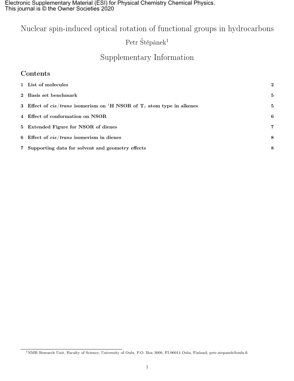 Nuclear Spin-Induced Optical Rotation of Functional Groups in Hydrocarbons Petr Štěpánek1 Supplementary Information