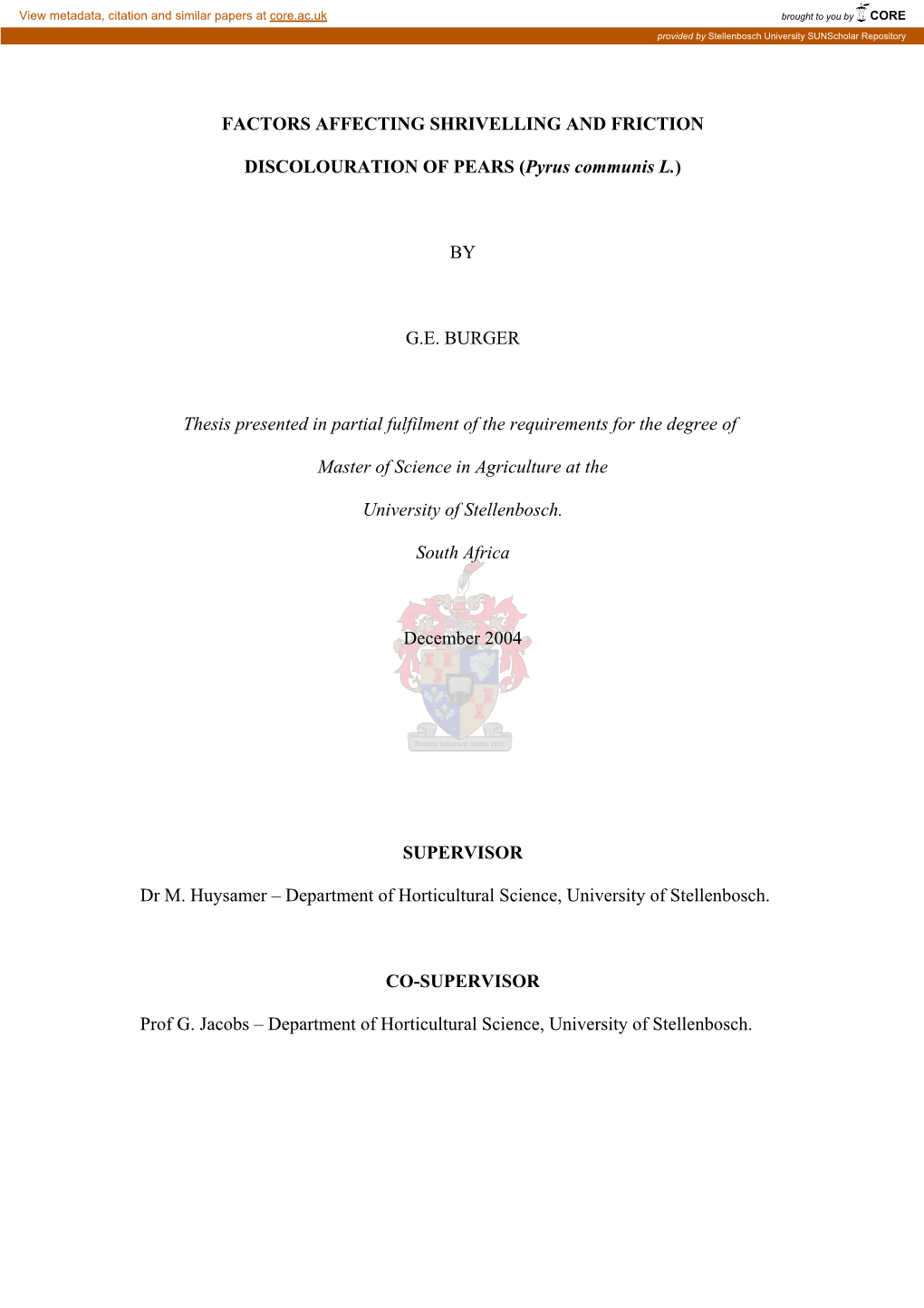 Factors Affecting Shrivelling and Friction Discolouration Of