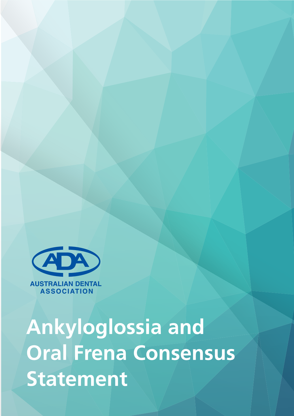 Ankyloglossia and Oral Frena Consensus Statement