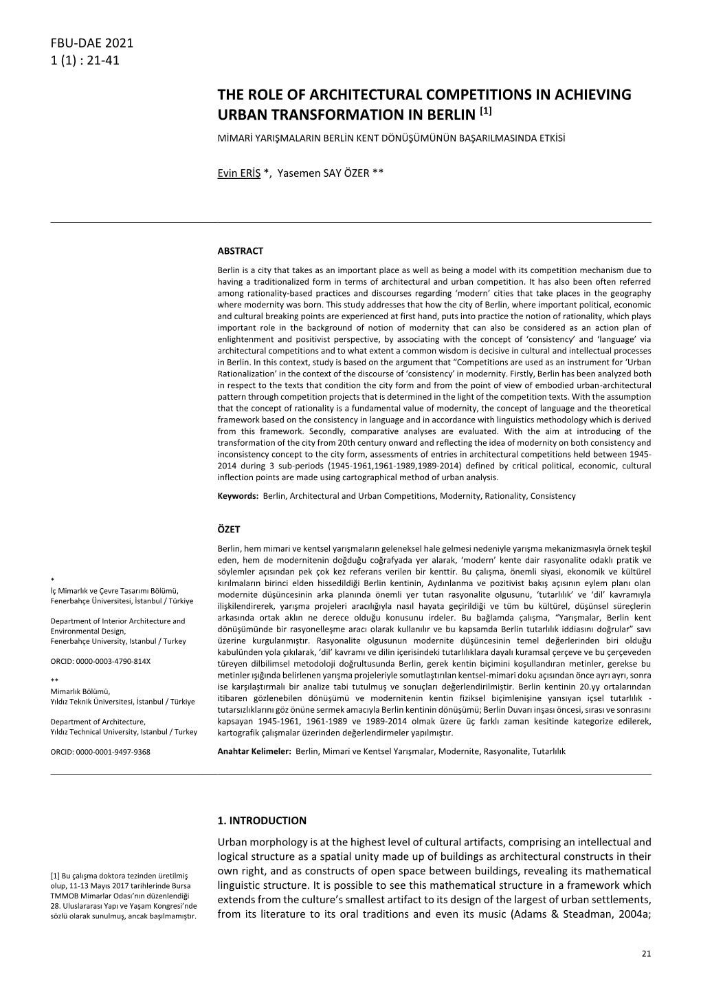 The Role of Architectural Competitions in Achieving [1] Urban Transformation in Berlin Mimari Yarişmalarin Berlin Kent Dönüşümünün Başarilmasinda Etkisi