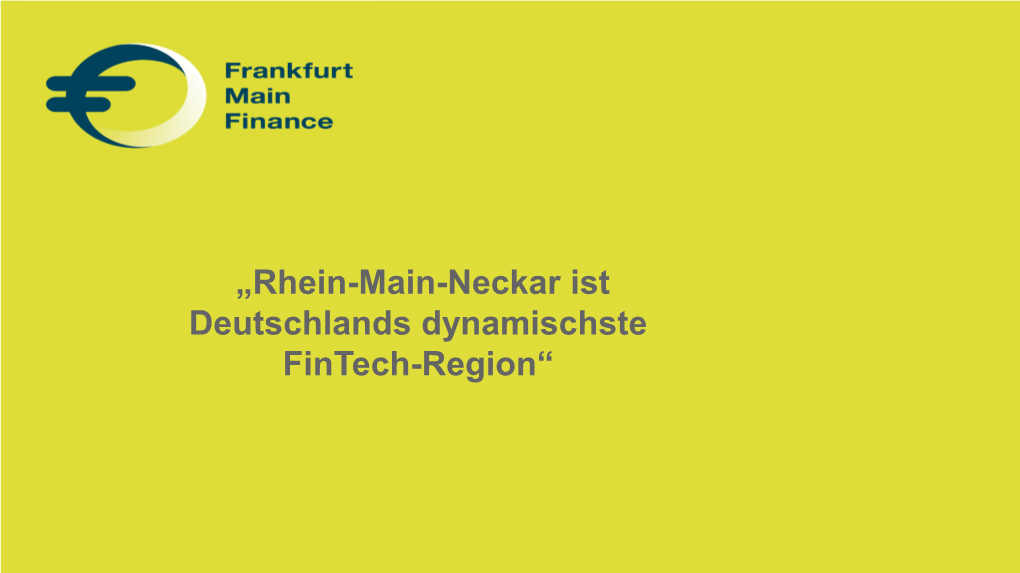 „Rhein-Main-Neckar Ist Deutschlands Dynamischste Fintech-Region“