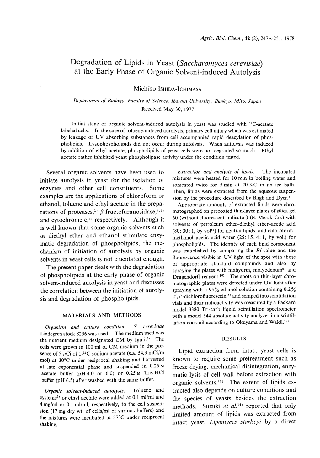 Degradation of Lipids in Yeast (Saccharomyces Cerevisiae) at the Early Phase of Organic Solvent-Induced Autolysis