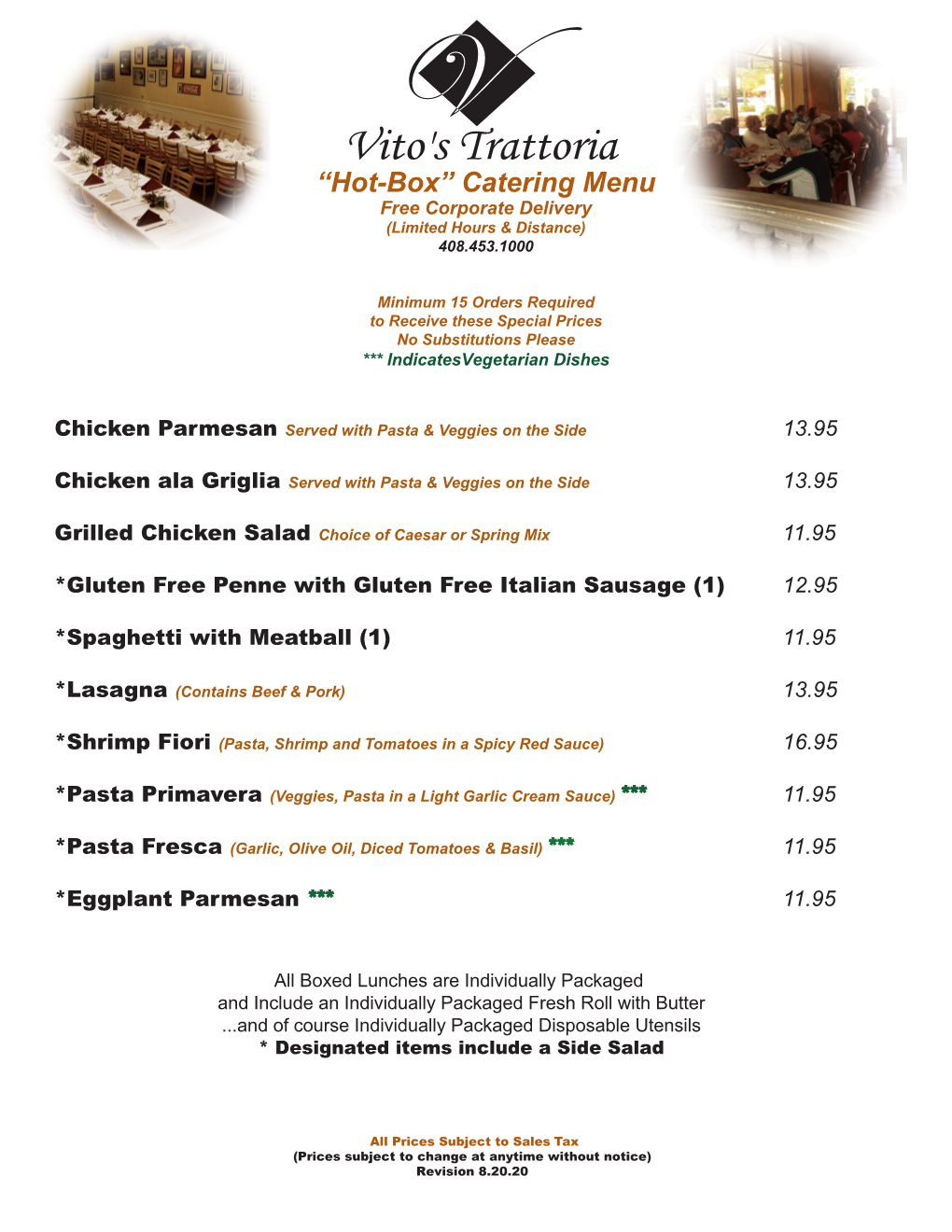 “Hot-Box” Catering Menu Free Corporate Delivery (Limited Hours & Distance) 408.453.1000