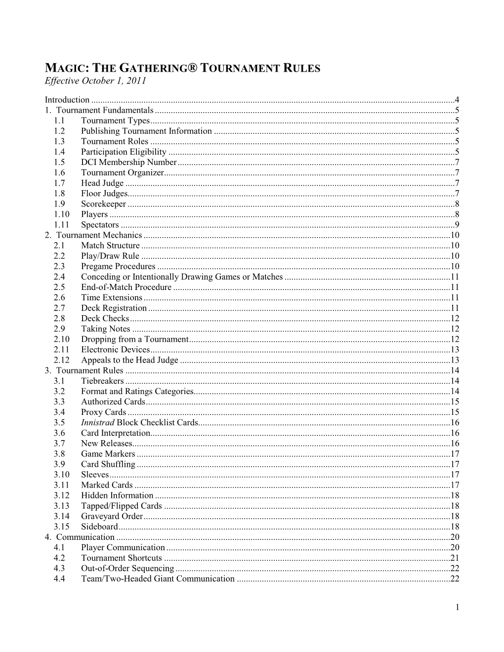 MAGIC: the GATHERING® TOURNAMENT RULES Effective October 1, 2011