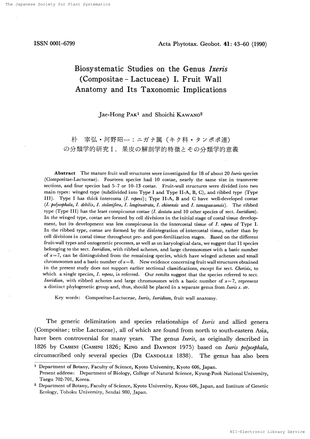 Biosystematic Studies on the Genus Ixeris − （Compositae Lactuceae）1． Fruit Wali Anatomy and Its Taxonomic Implications