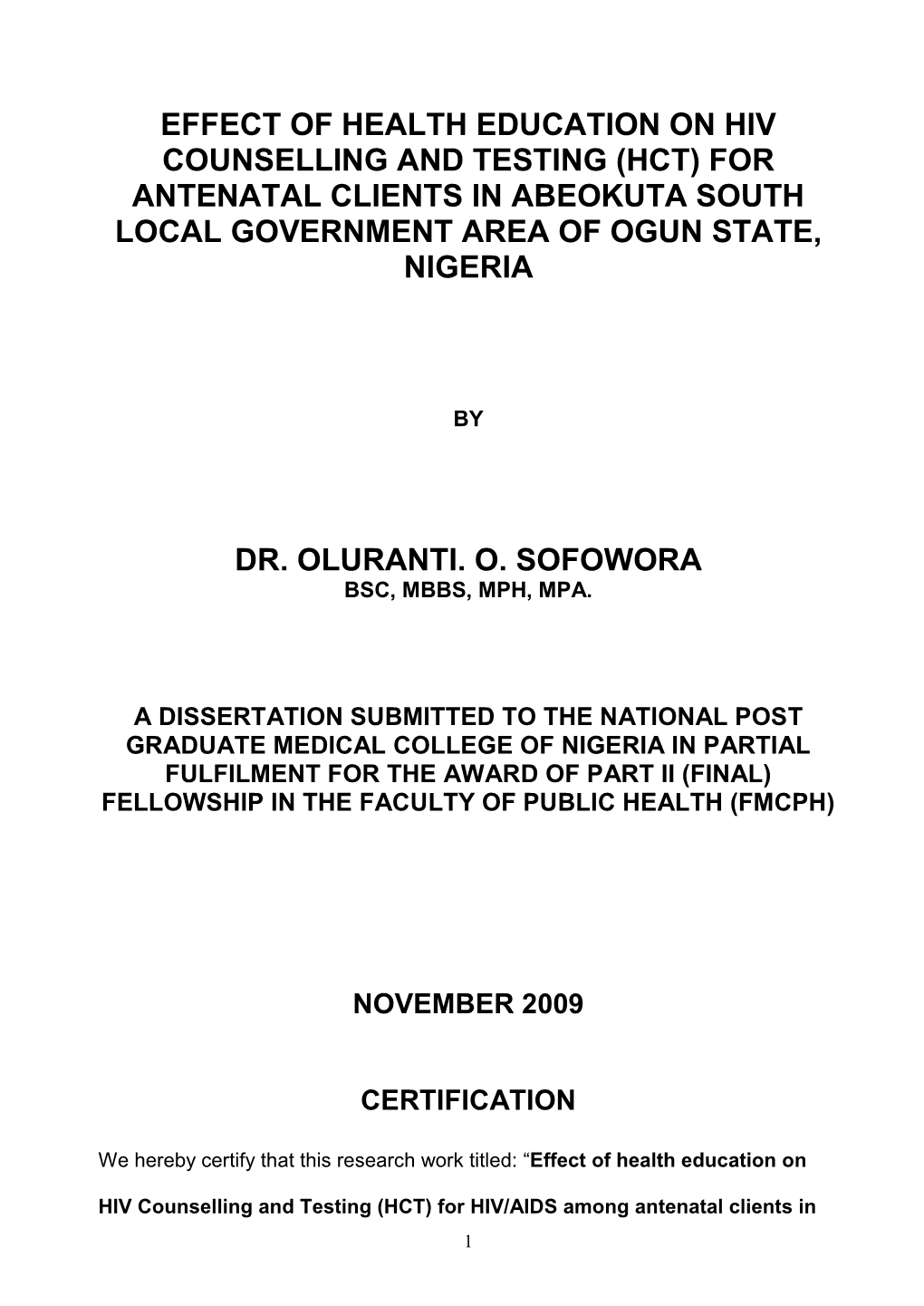 Effect of Health Education on Hiv Counselling and Testing (Hct) for Antenatal Clients in Abeokuta South Local Government Area of Ogun State, Nigeria