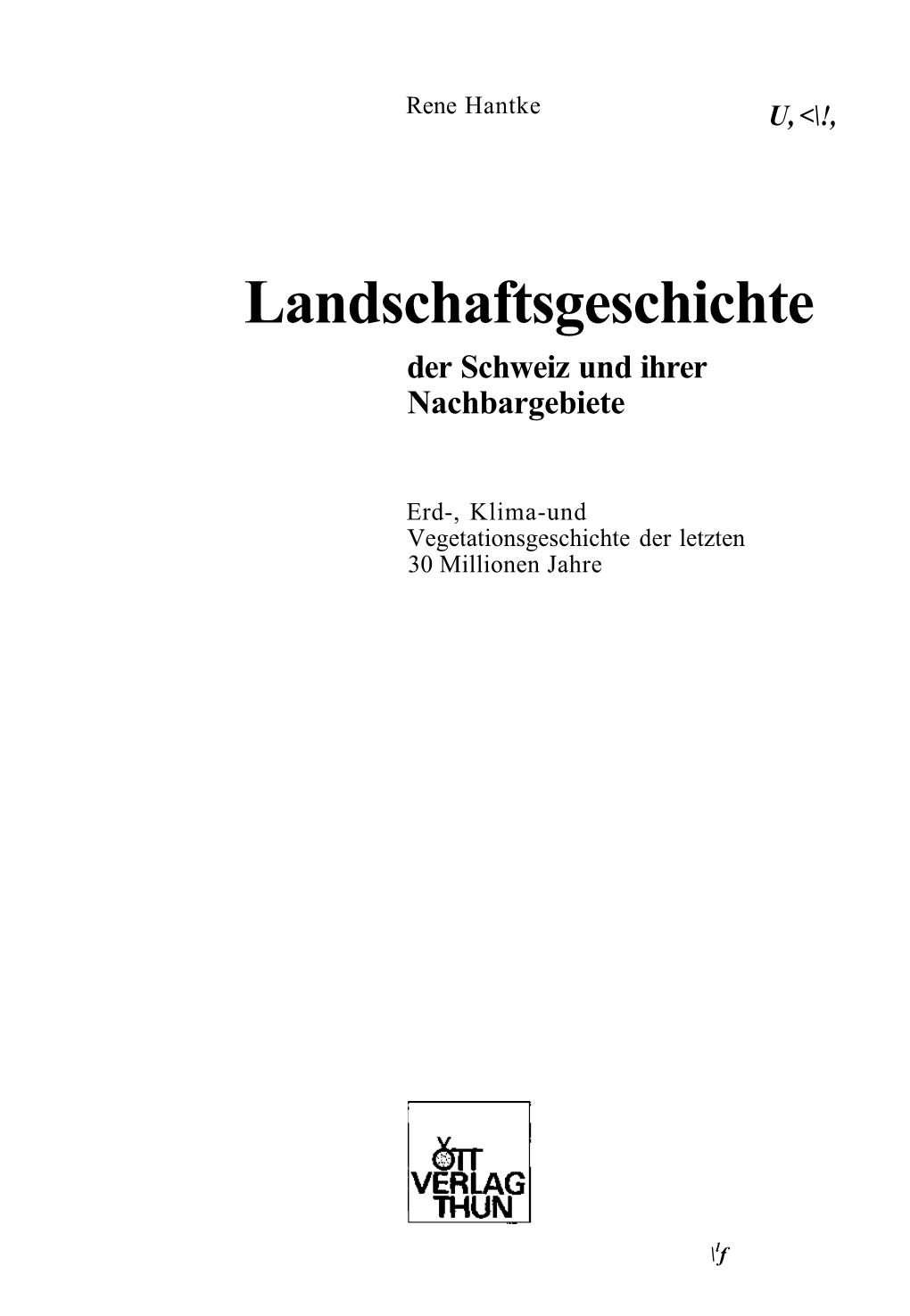 Landschaftsgeschichte Der Schweiz Und Ihrer Nachbargebiete