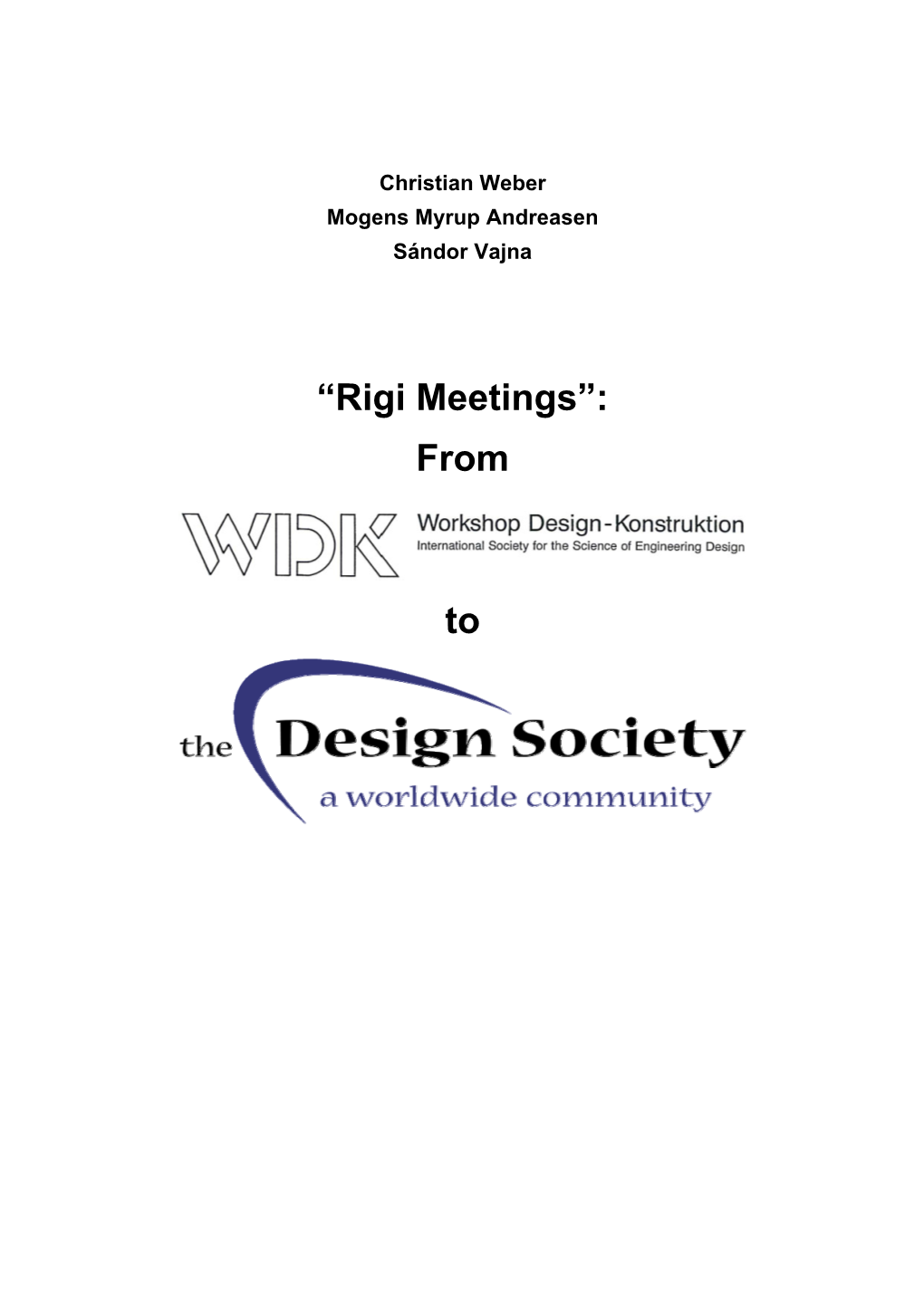 “Rigi Meetings”: from To