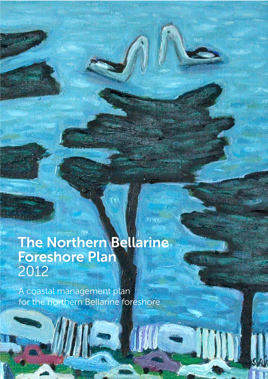 The Northern Bellarine Foreshore Plan 2012