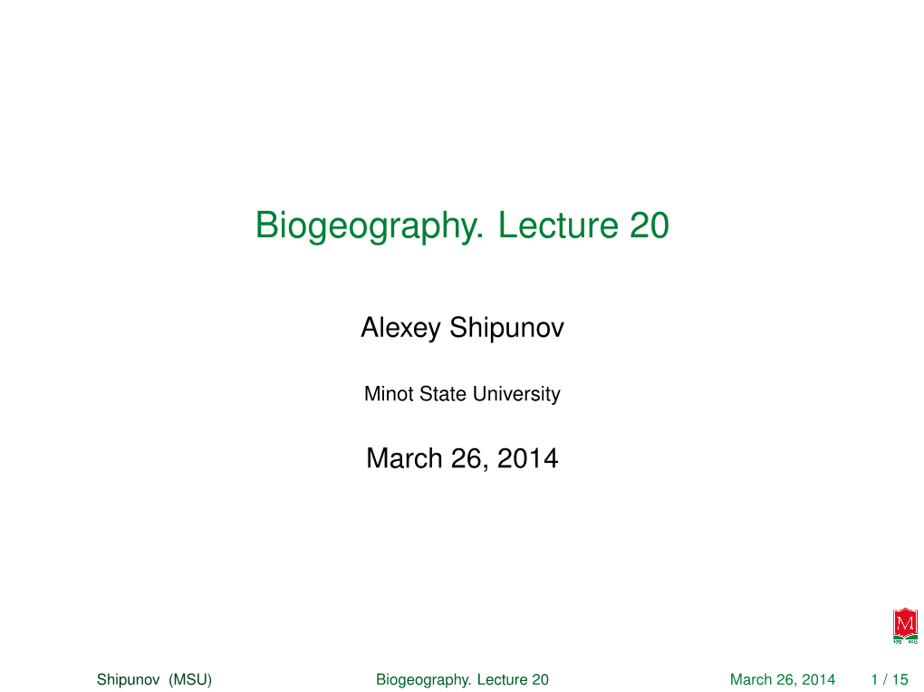 Biogeography. Lecture 20