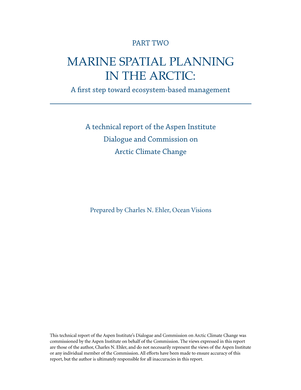 MARINE SPATIAL PLANNING in the ARCTIC: a First Step Toward Ecosystem-Based Management