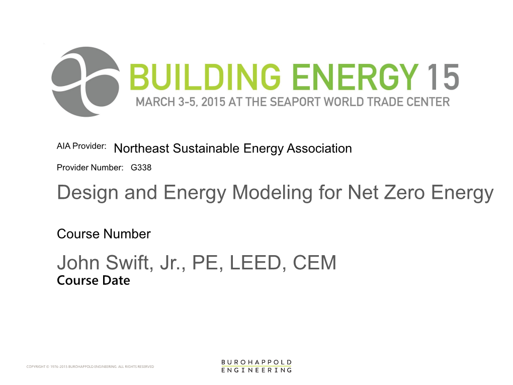 Design and Energy Modeling for Net Zero Energy