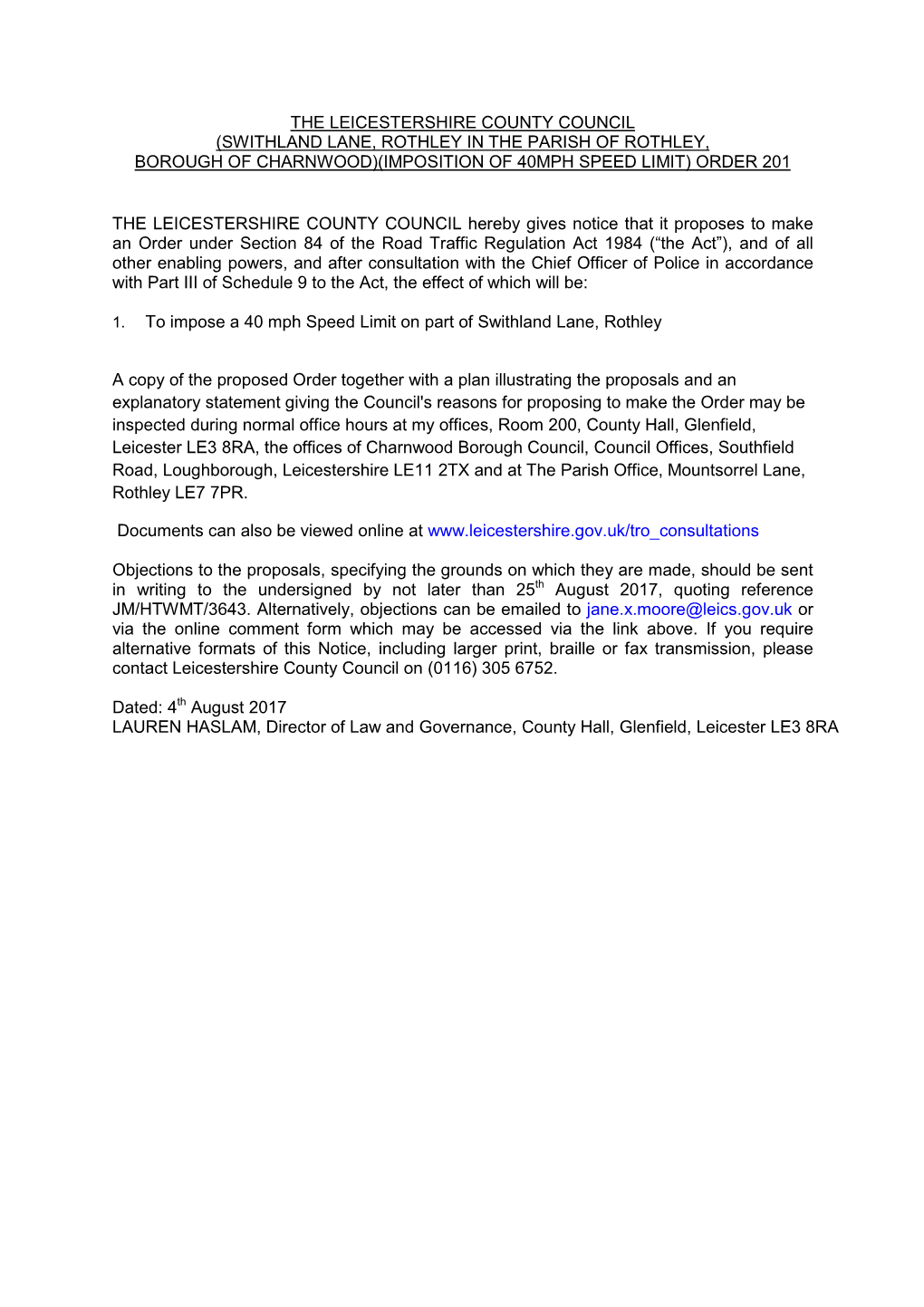 (Swithland Lane, Rothley in the Parish of Rothley, Borough of Charnwood)(Imposition of 40Mph Speed Limit) Order 201