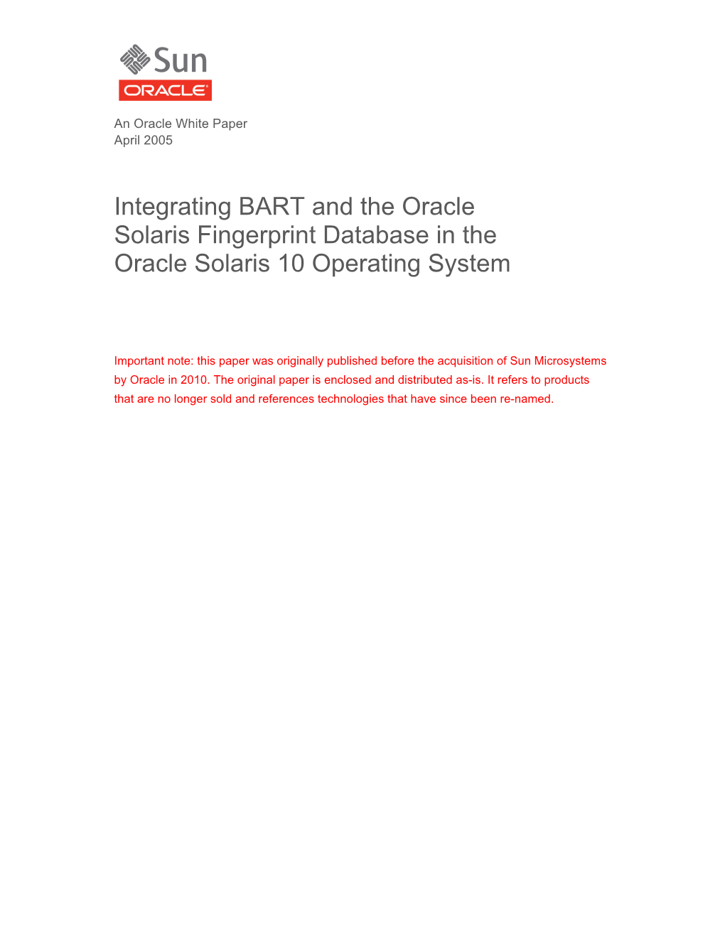 Integrating BART and the Oracle Solaris Fingerprint Database in the Oracle Solaris 10 Operating System