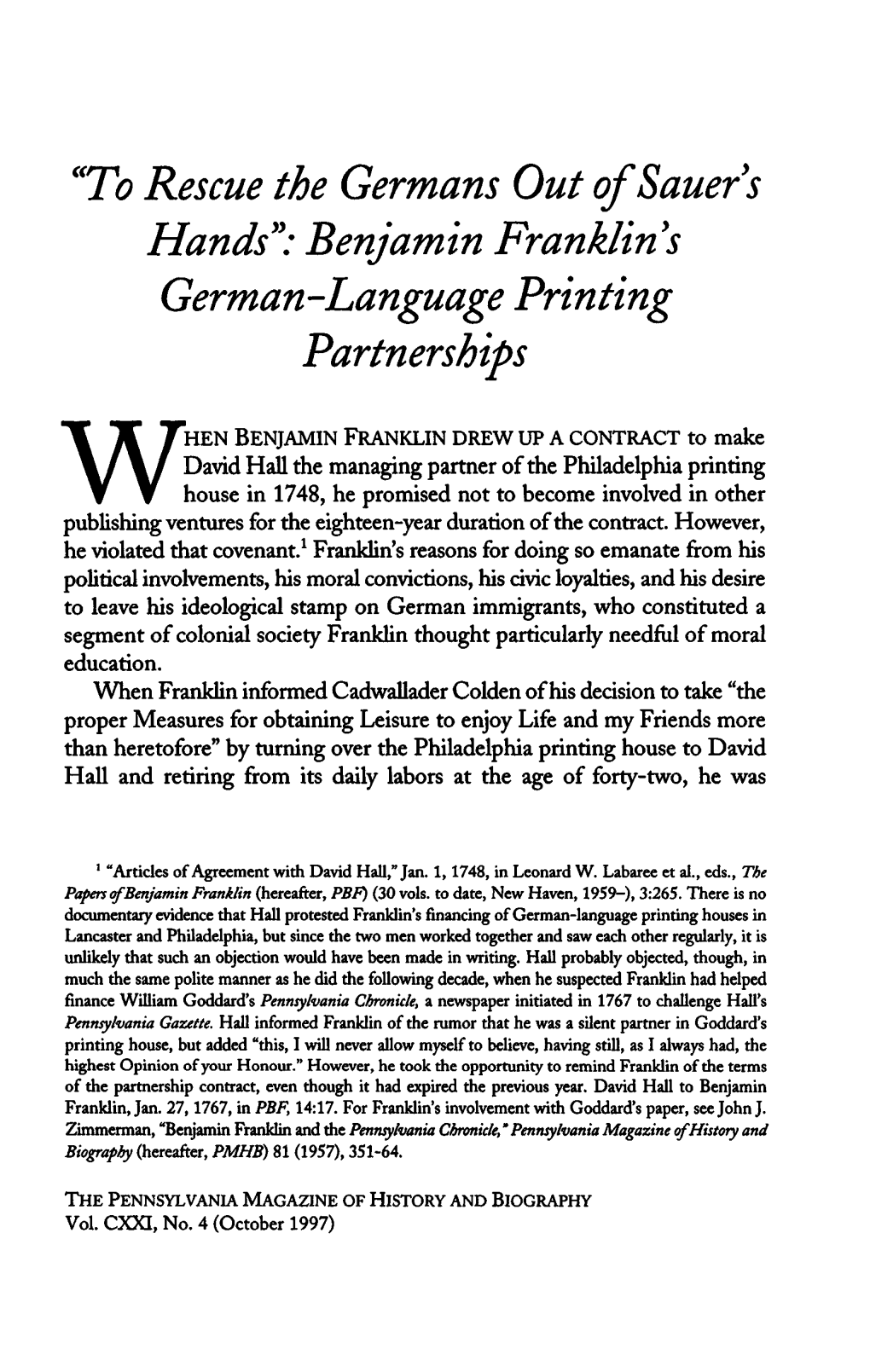 "To Rescue the Germans out Ofsauers Hands":Benjamin Franklins German-Language Printing Partnerships