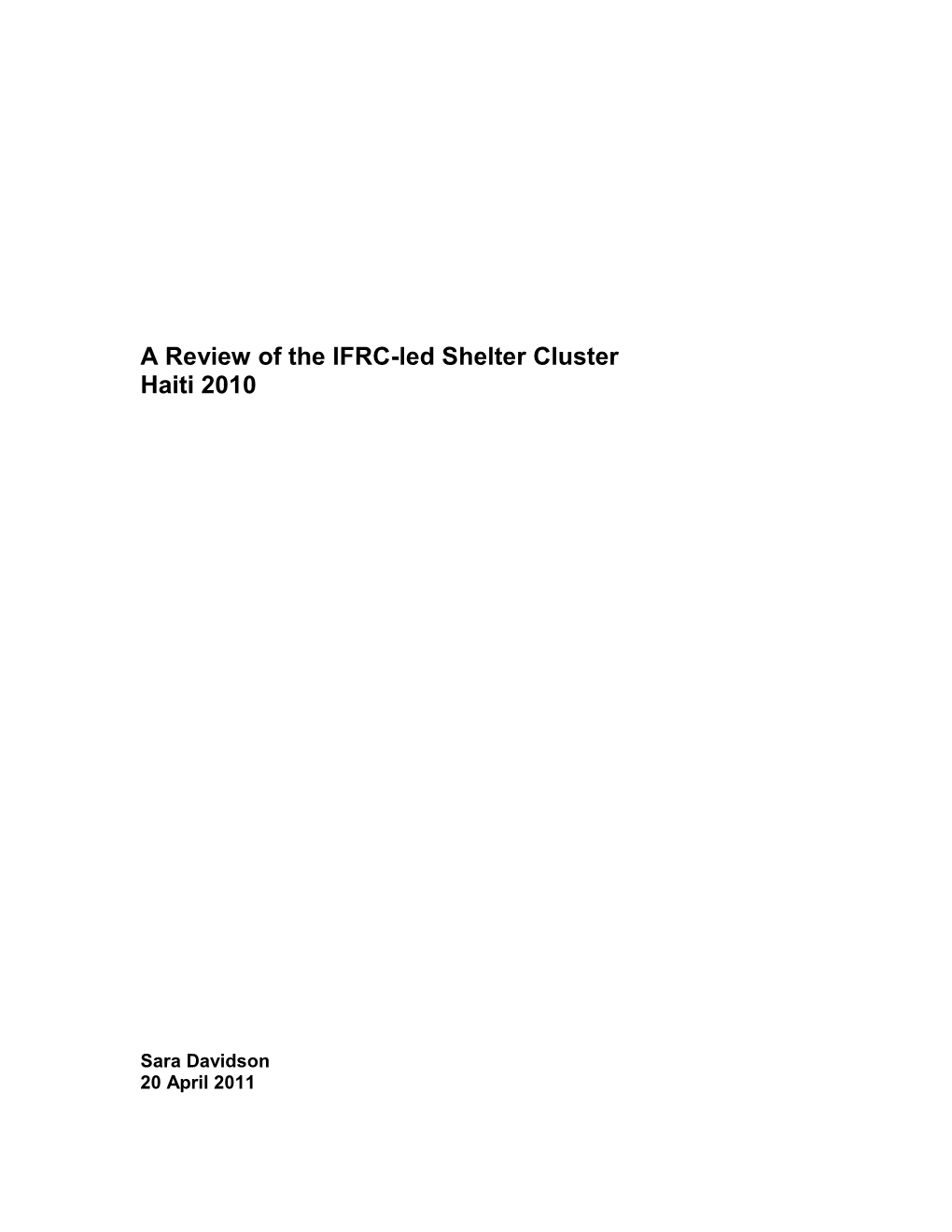 A Review of the IFRC-Led Shelter Cluster Haiti 2010