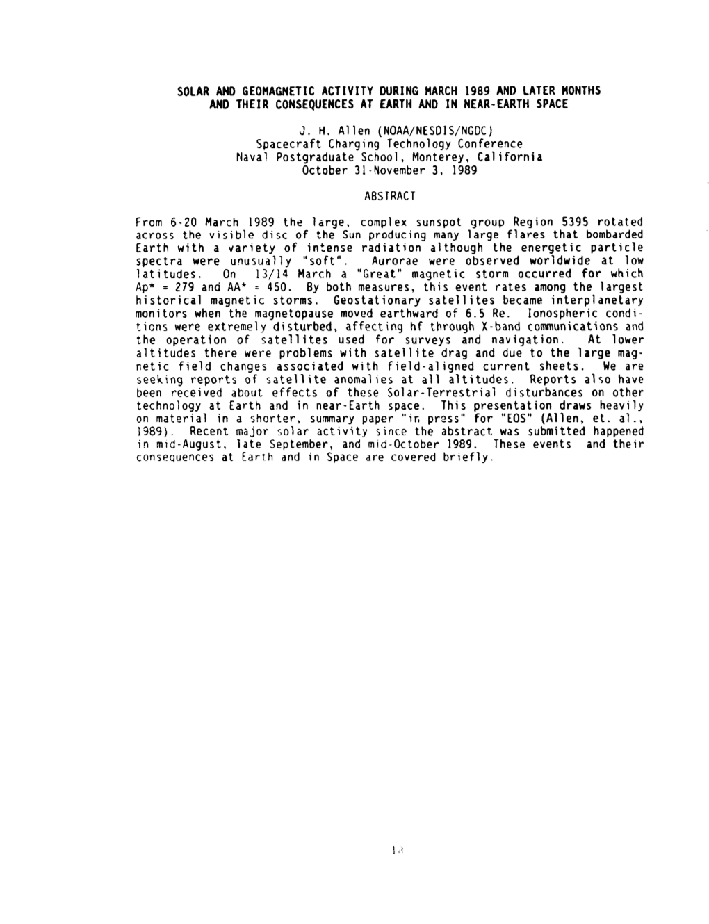 Solar and Geomagnetic Activity During March 1989 and Later Honths and Their Consequences at Earth and in Near-Earth Space