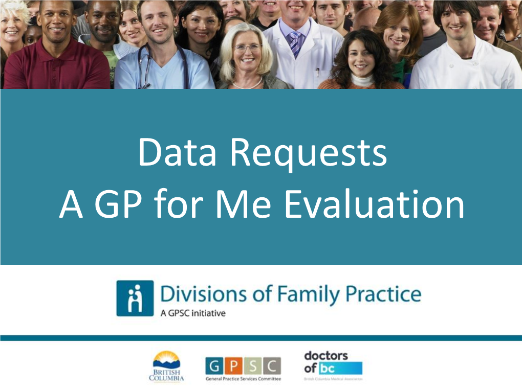 Data Requests a GP for Me Evaluation Contact