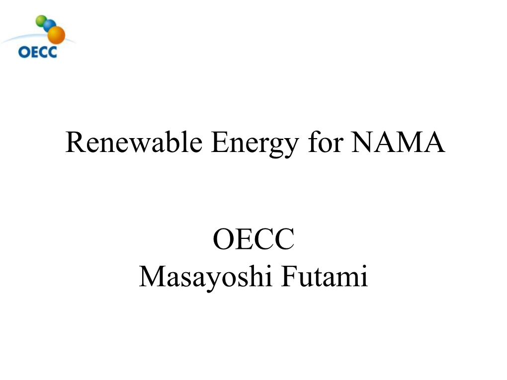 Renewable Energy for NAMA, Masayoshi Futami, OECC