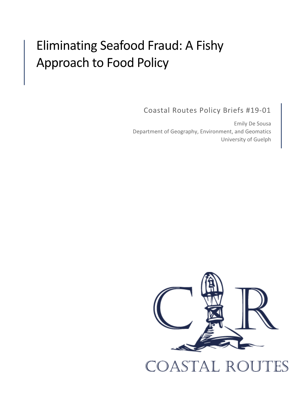 Eliminating Seafood Fraud: a Fishy Approach to Food Policy
