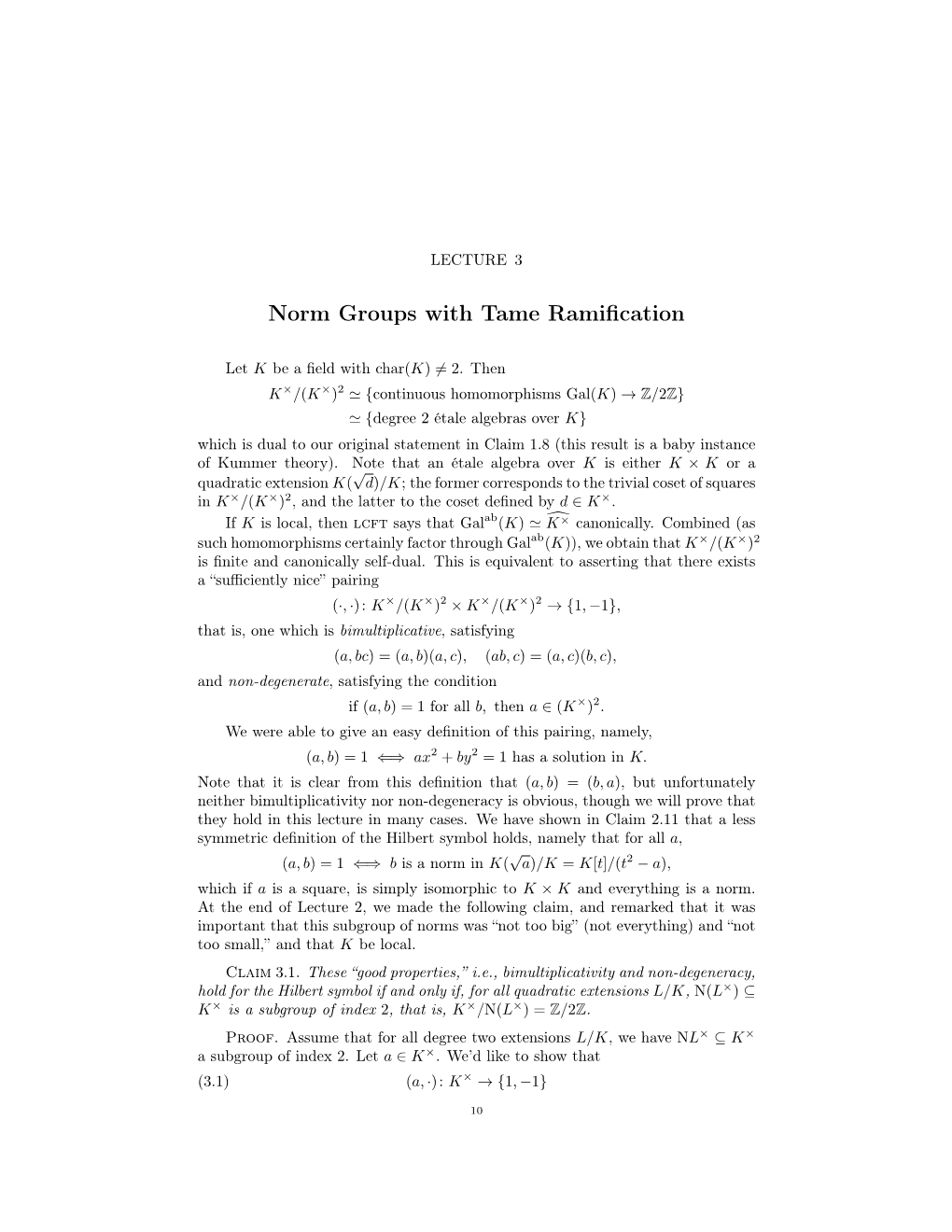 NORM GROUPS with TAME RAMIFICATION 11 Is a Homomorphism, Which Is Equivalent to the ﬁrst Equation of Bimultiplicativity (The Other Follows by Symmetry)