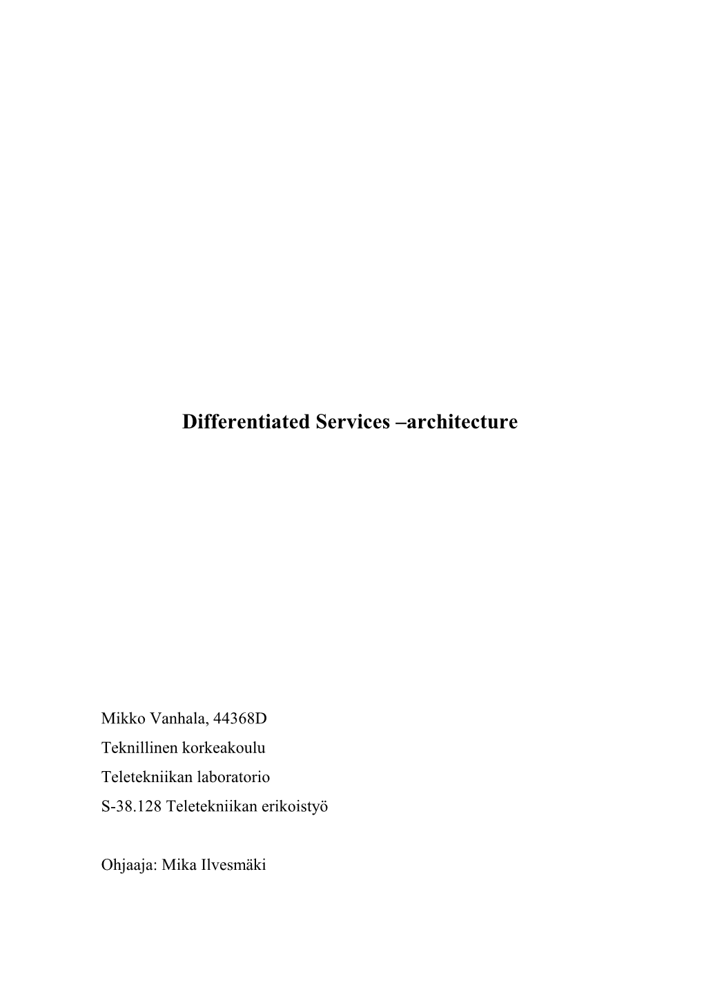 Differentiated Services –Architecture