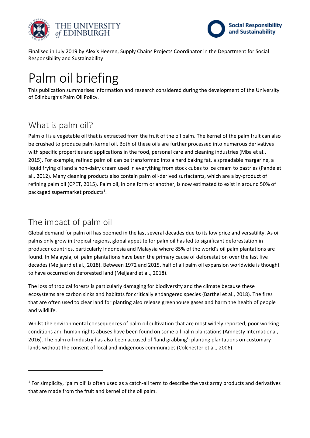 Palm Oil Briefing This Publication Summarises Information and Research Considered During the Development of the University of Edinburgh’S Palm Oil Policy