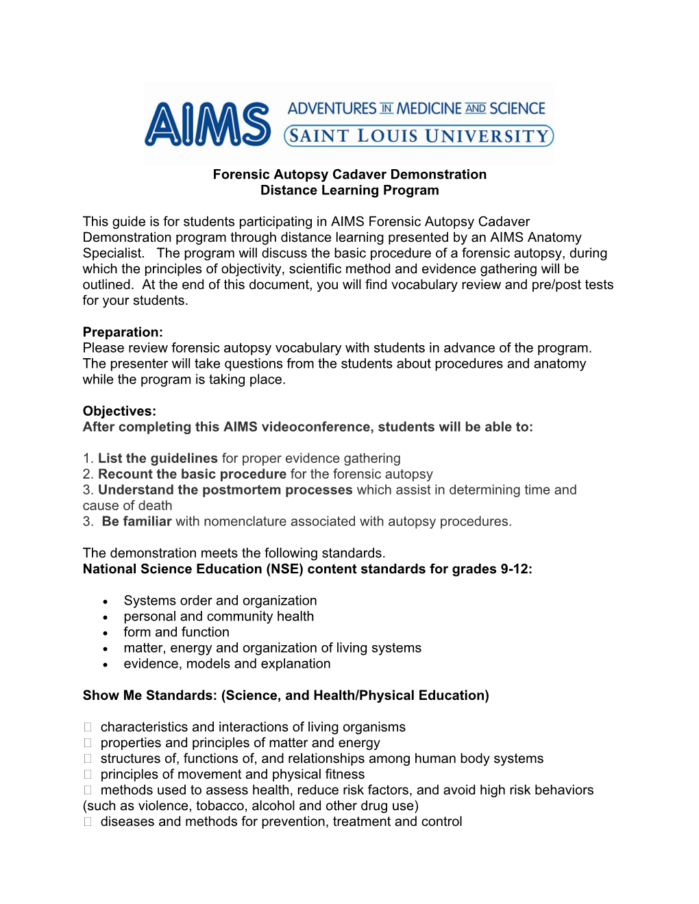 Forensic Autopsy Cadaver Demonstration Distance Learning Program