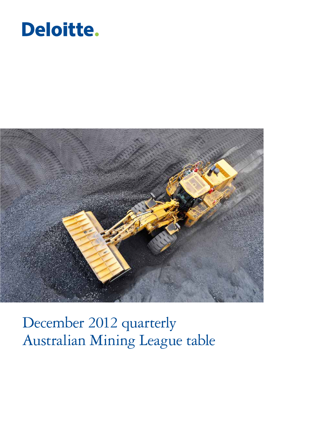 Australian Mining League Table December 2012 Quarterly Australian Mining League Table