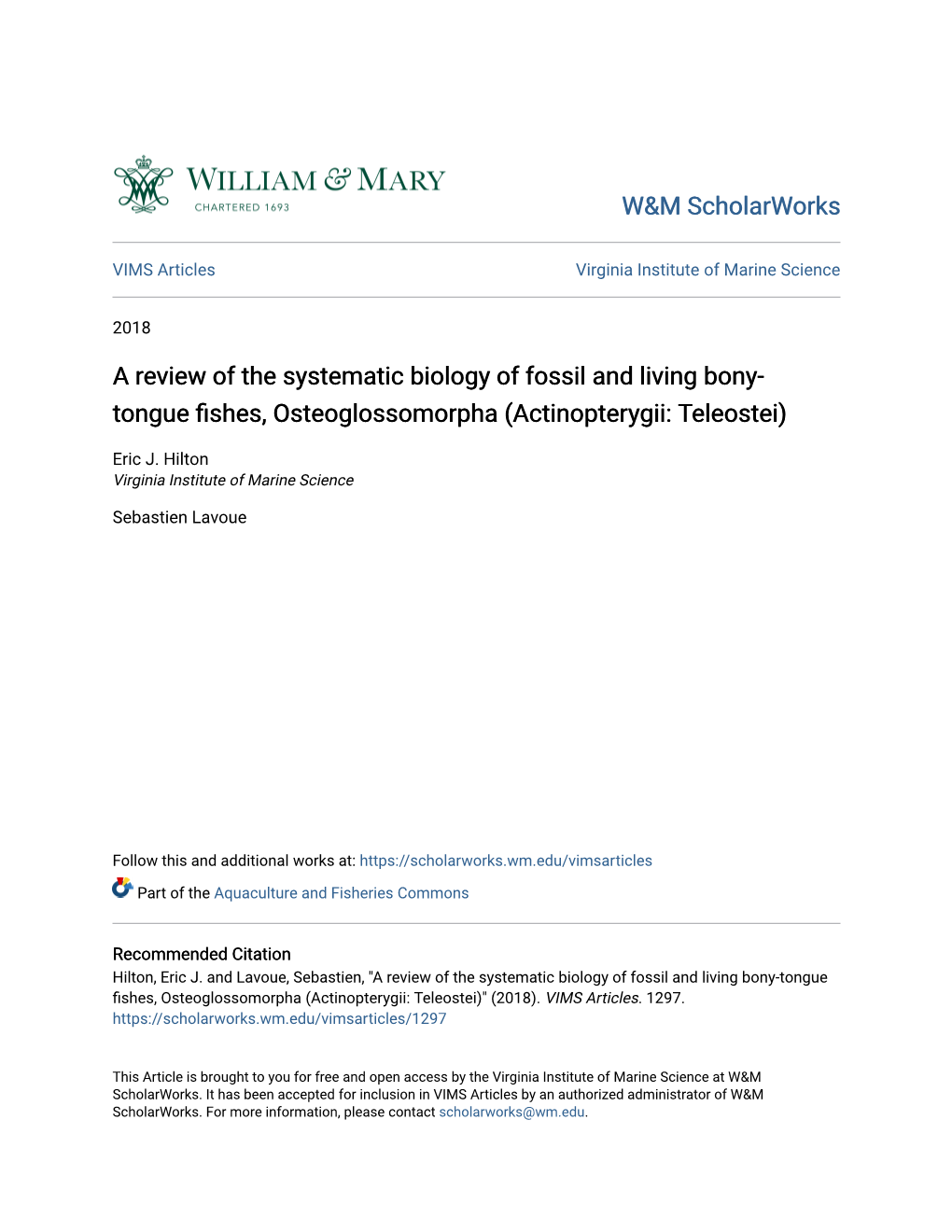 A Review of the Systematic Biology of Fossil and Living Bony-Tongue Fishes, Osteoglossomorpha (Actinopterygii: Teleostei)" (2018)