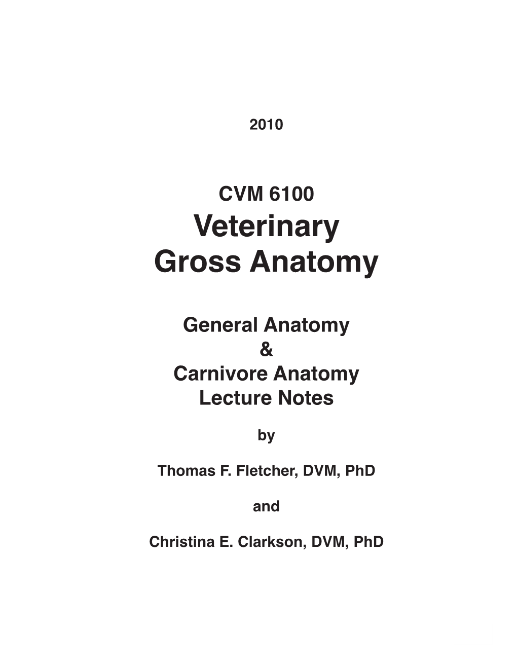 CVM 6100 Veterinary Gross Anatomy