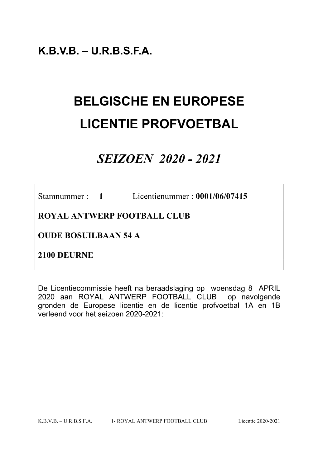 Belgische En Europese Licentie Profvoetbal Seizoen 2020