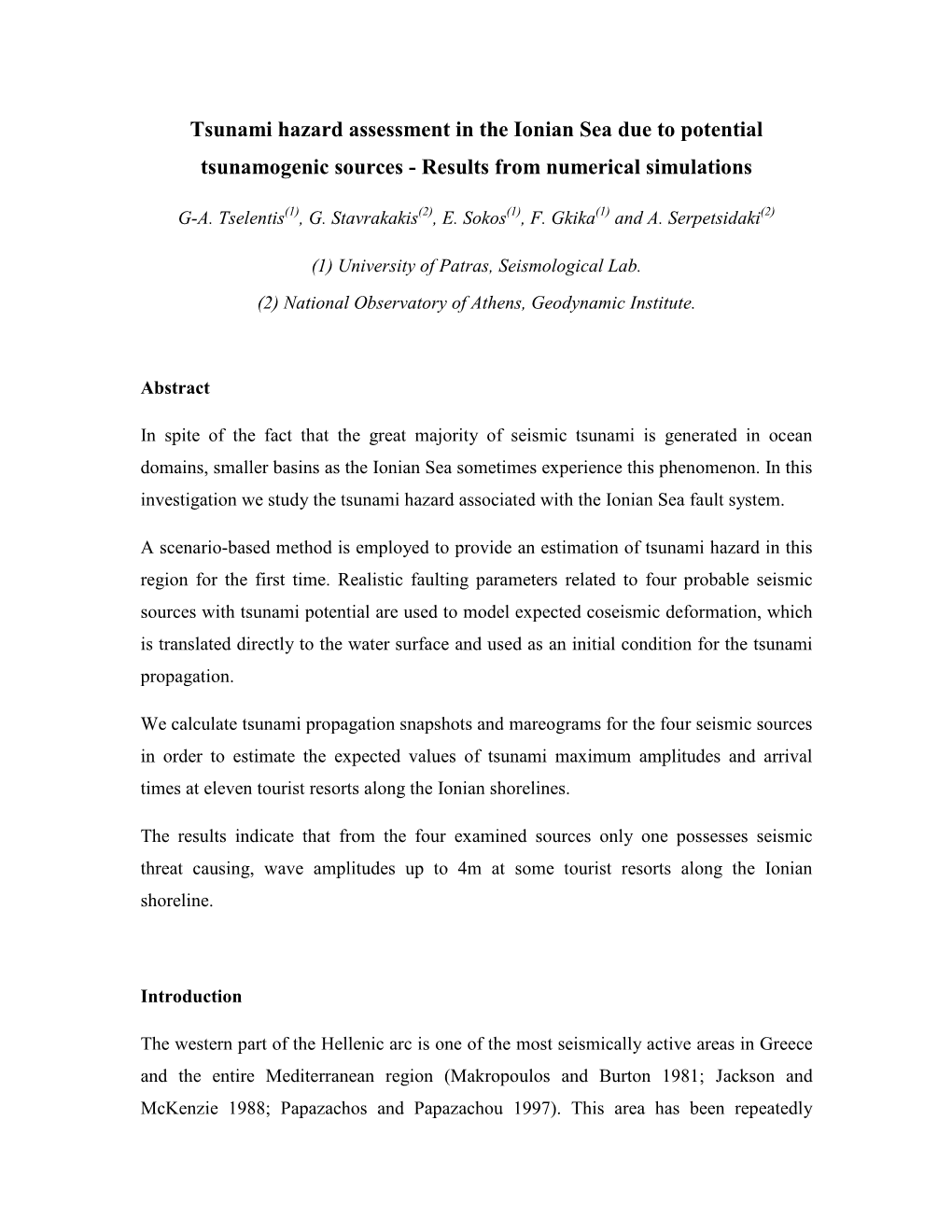 Tsunami Hazard Assessment in the Ionian Sea Due to Potential Tsunamogenic Sources - Results from Numerical Simulations