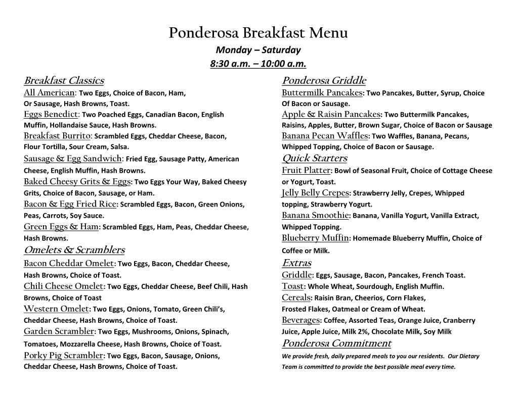 Ponderosa Breakfast Menu Monday – Saturday 8:30 A.M