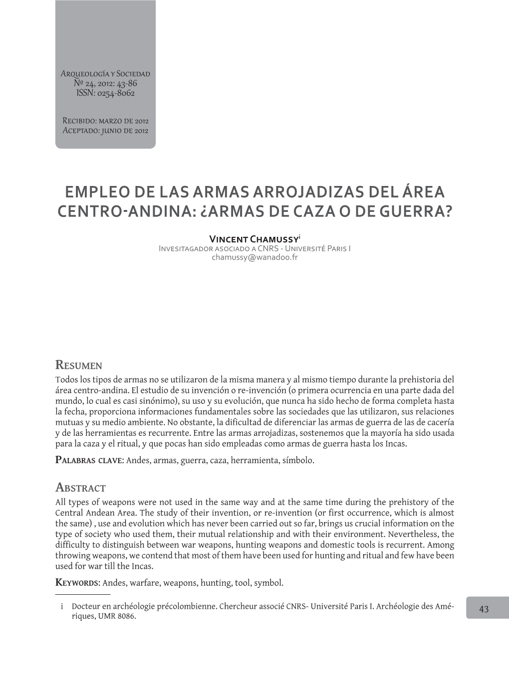 Empleo De Las Armas Arrojadizas Del Área Centro-Andina: ¿Armas De Caza O De Guerra?