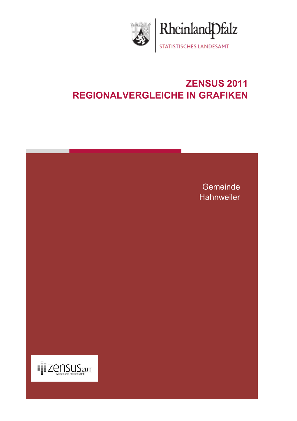 Regionalvergleiche in Grafiken Am 9. Mai 2011, Hahnweiler