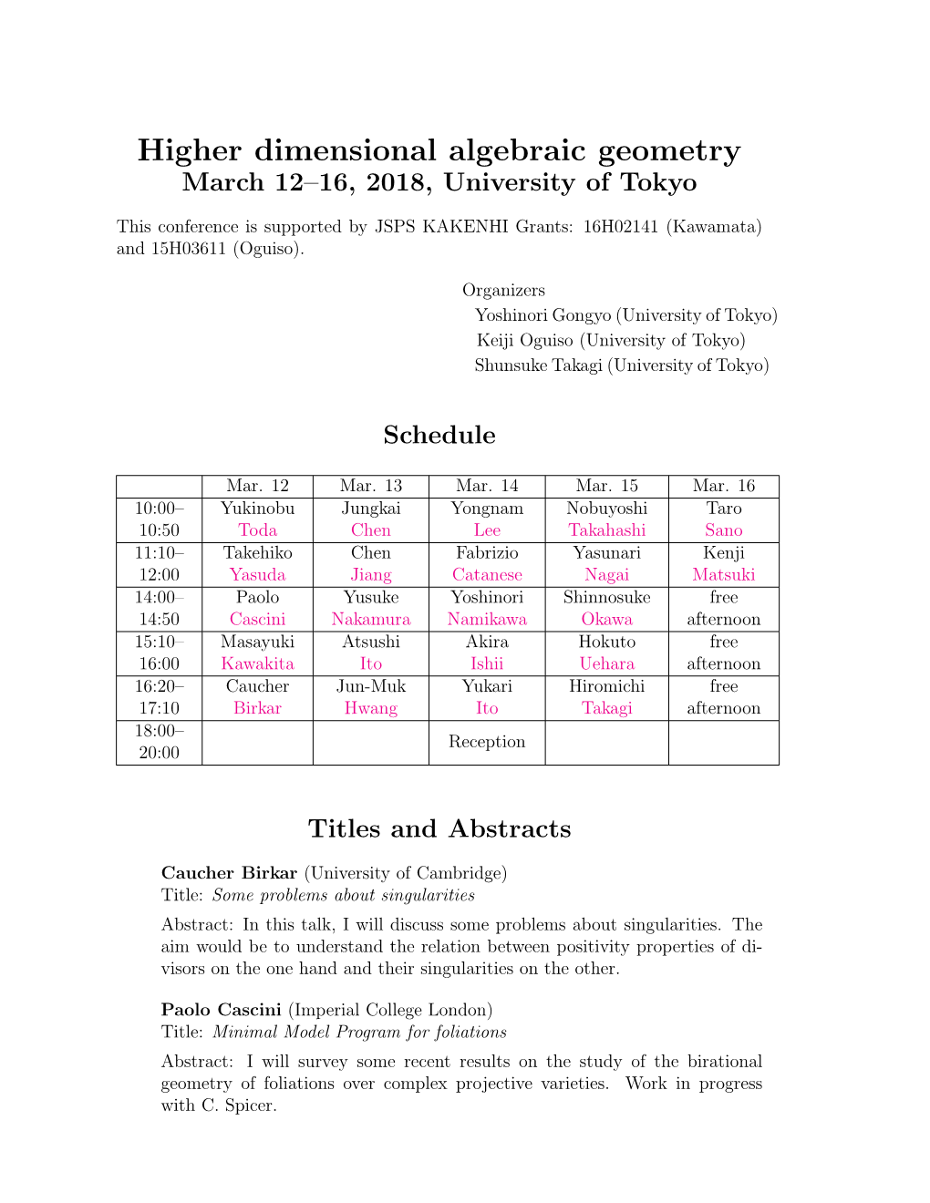 Higher Dimensional Algebraic Geometry March 12–16, 2018, University of Tokyo