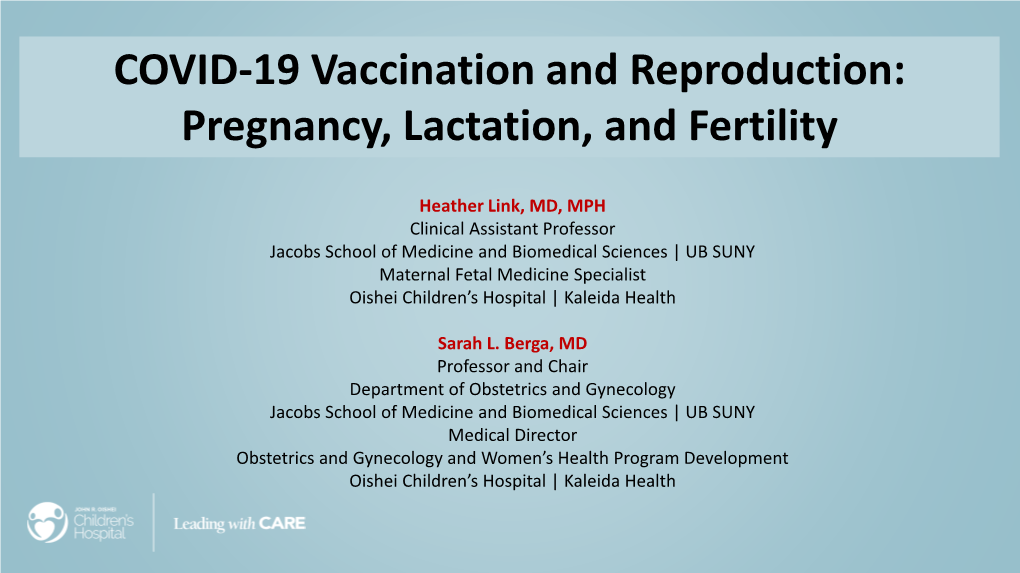 COVID-19 Vaccination and Reproduction: Pregnancy, Lactation, and Fertility