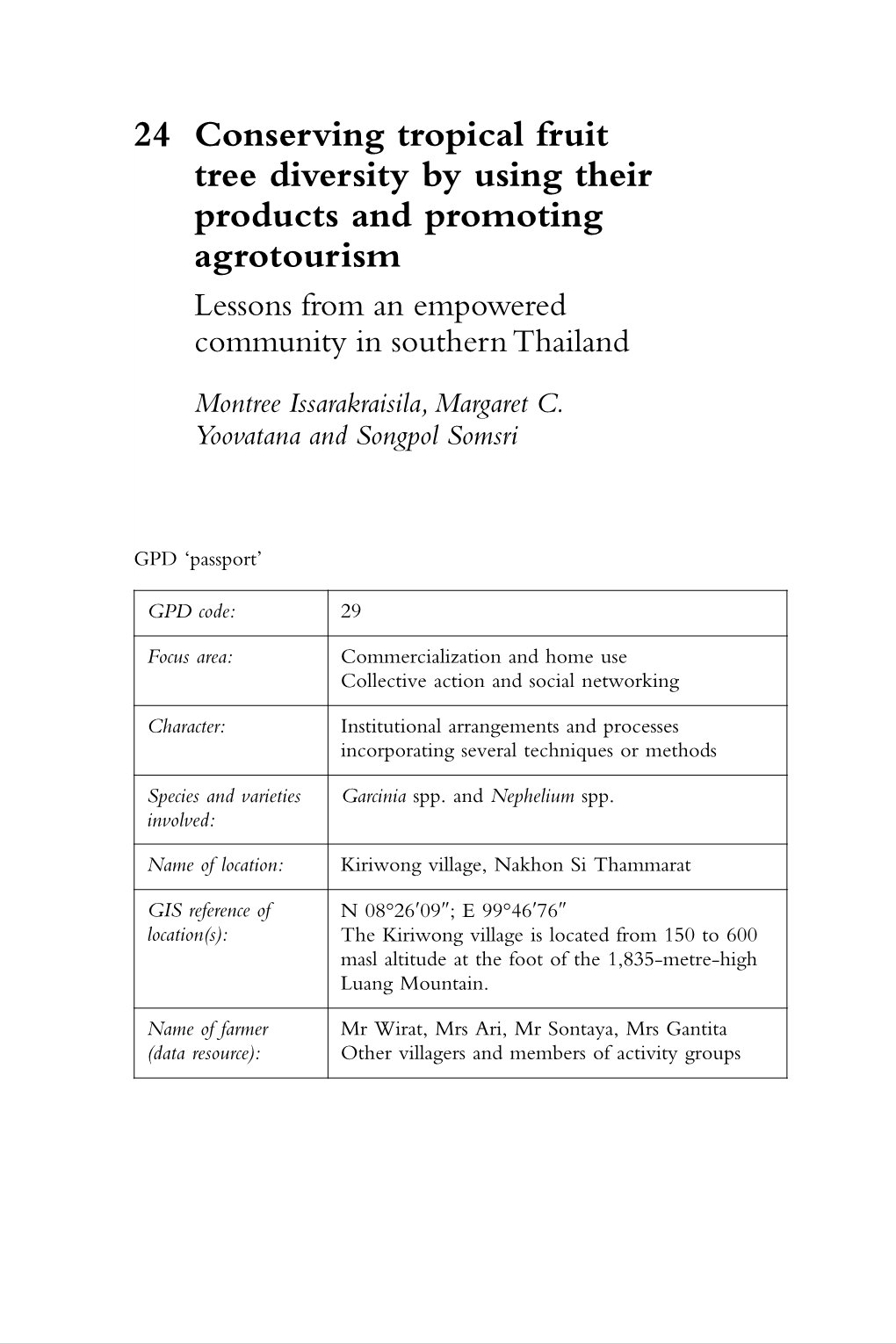 24 Conserving Tropical Fruit Tree Diversity by Using Their Products and Promoting Agrotourism Lessons from an Empowered Community in Southern Thailand