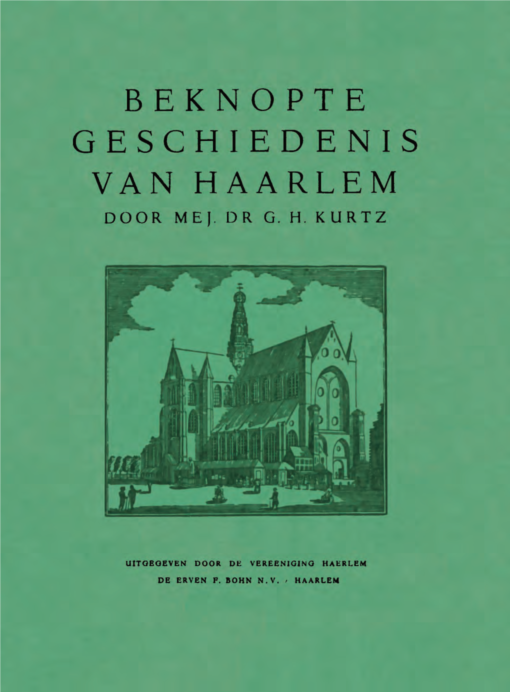 Beknopte Geschiedenis Van Haarlem Door Men