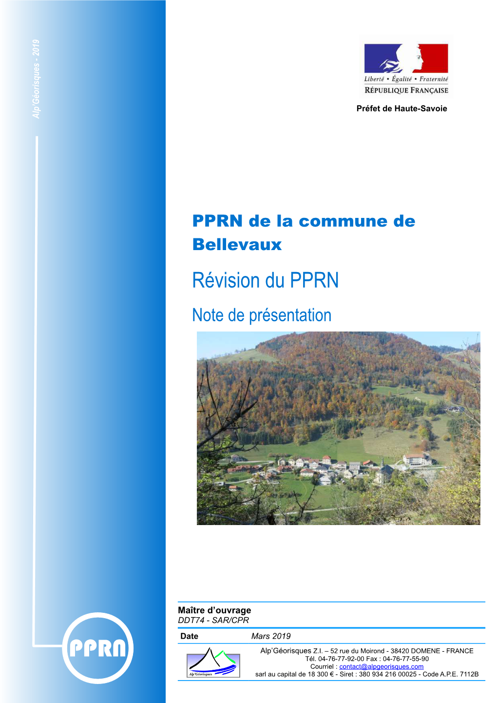 PPRN De Bellevaux (Révision) Document PPRN Bellevaux Presentation V5.Odt Référence Proposition N° D1408097 Référence Commande Adresse Maître D’Ouvrage DDT74 - SAR/CPR