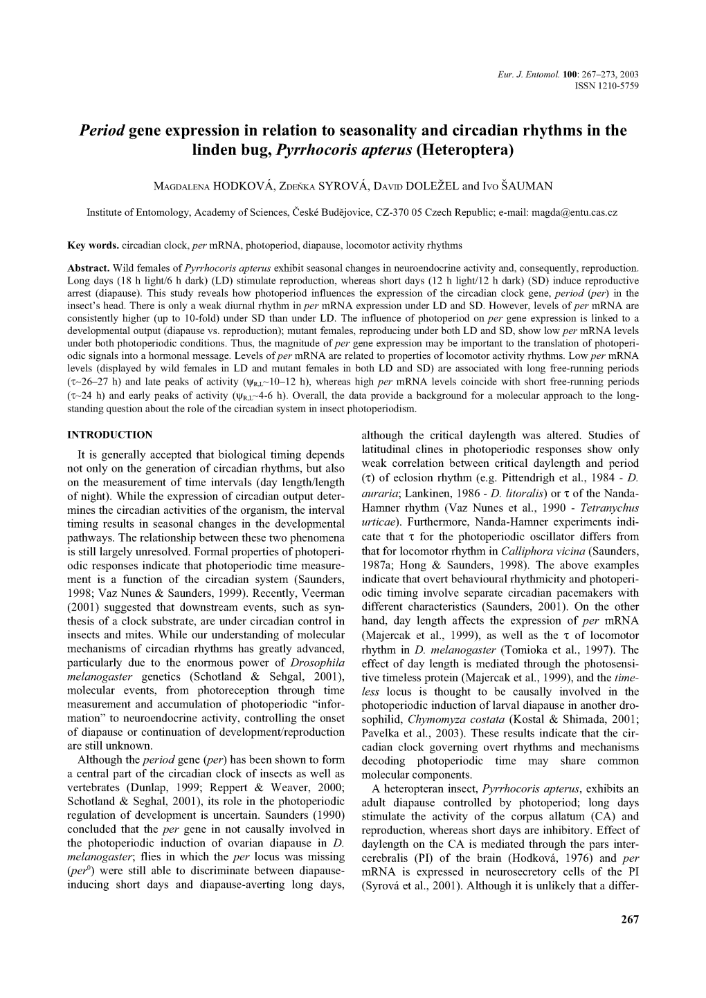 Period Gene Expression in Relation to Seasonality and Circadian Rhythms in the Linden Bug, Pyrrhocoris Apterus