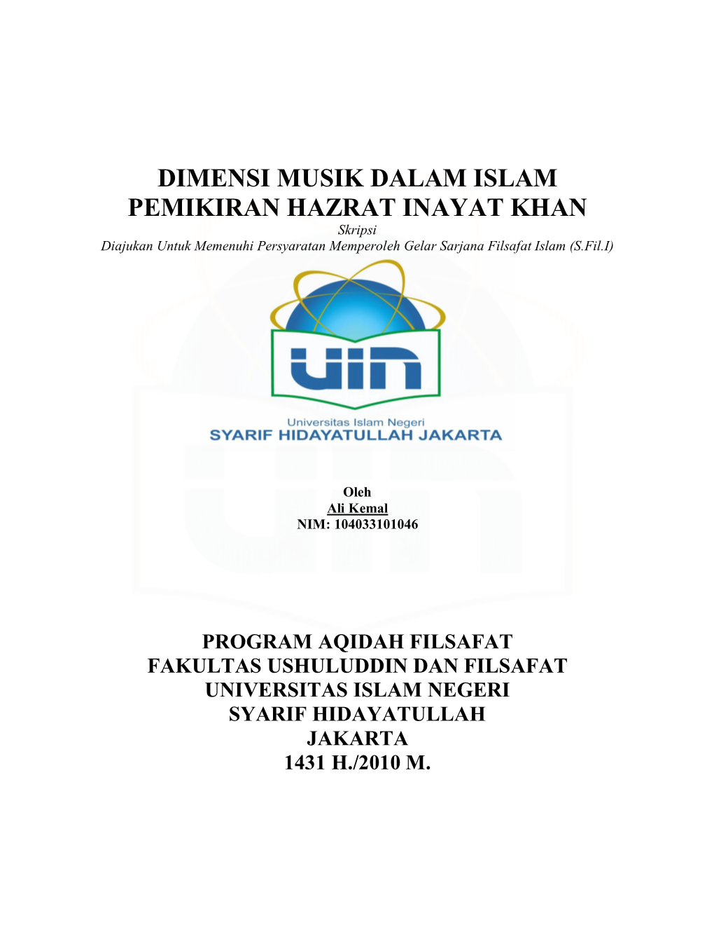 DIMENSI MUSIK DALAM ISLAM PEMIKIRAN HAZRAT INAYAT KHAN Skripsi Diajukan Untuk Memenuhi Persyaratan Memperoleh Gelar Sarjana Filsafat Islam (S.Fil.I)