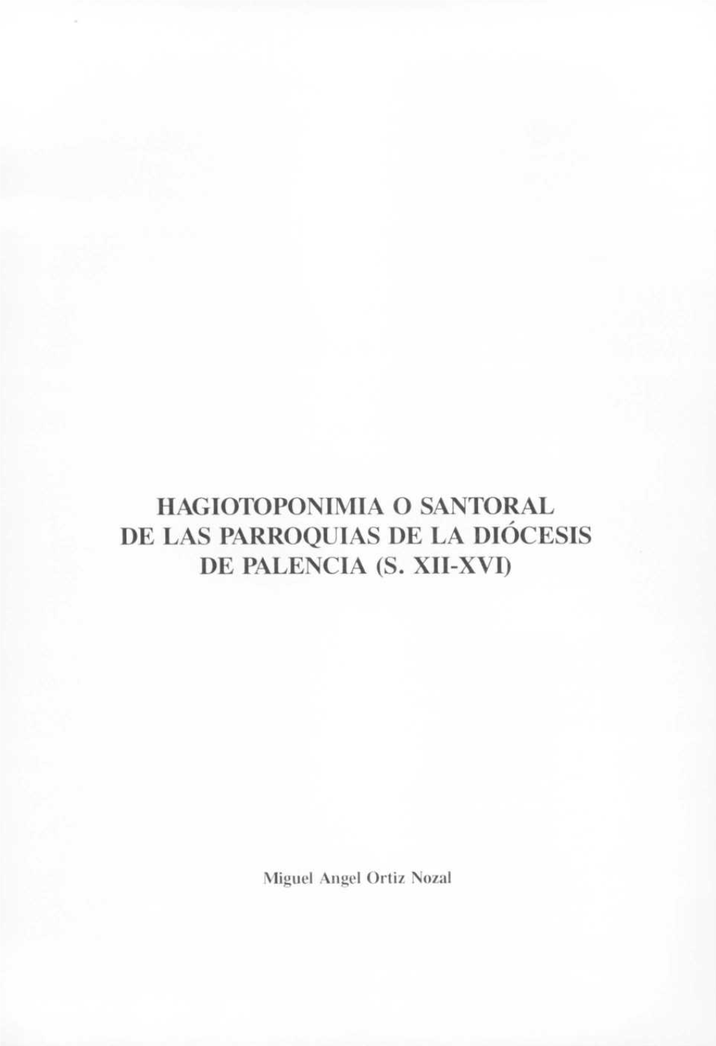 Hagiotoponiiviia O Santoral De Las Parroquias De La Diócesis De Palencia (S