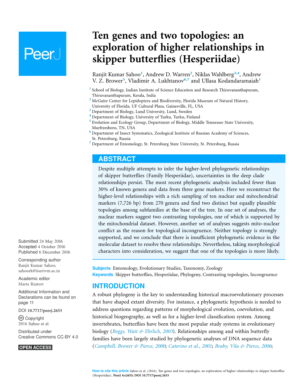 Ten Genes and Two Topologies: an Exploration of Higher Relationships in Skipper Butterﬂies (Hesperiidae)