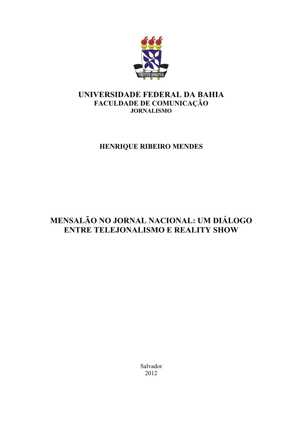 Mensalão No Jornal Nacional: Um Diálogo Entre Telejonalismo E Reality Show