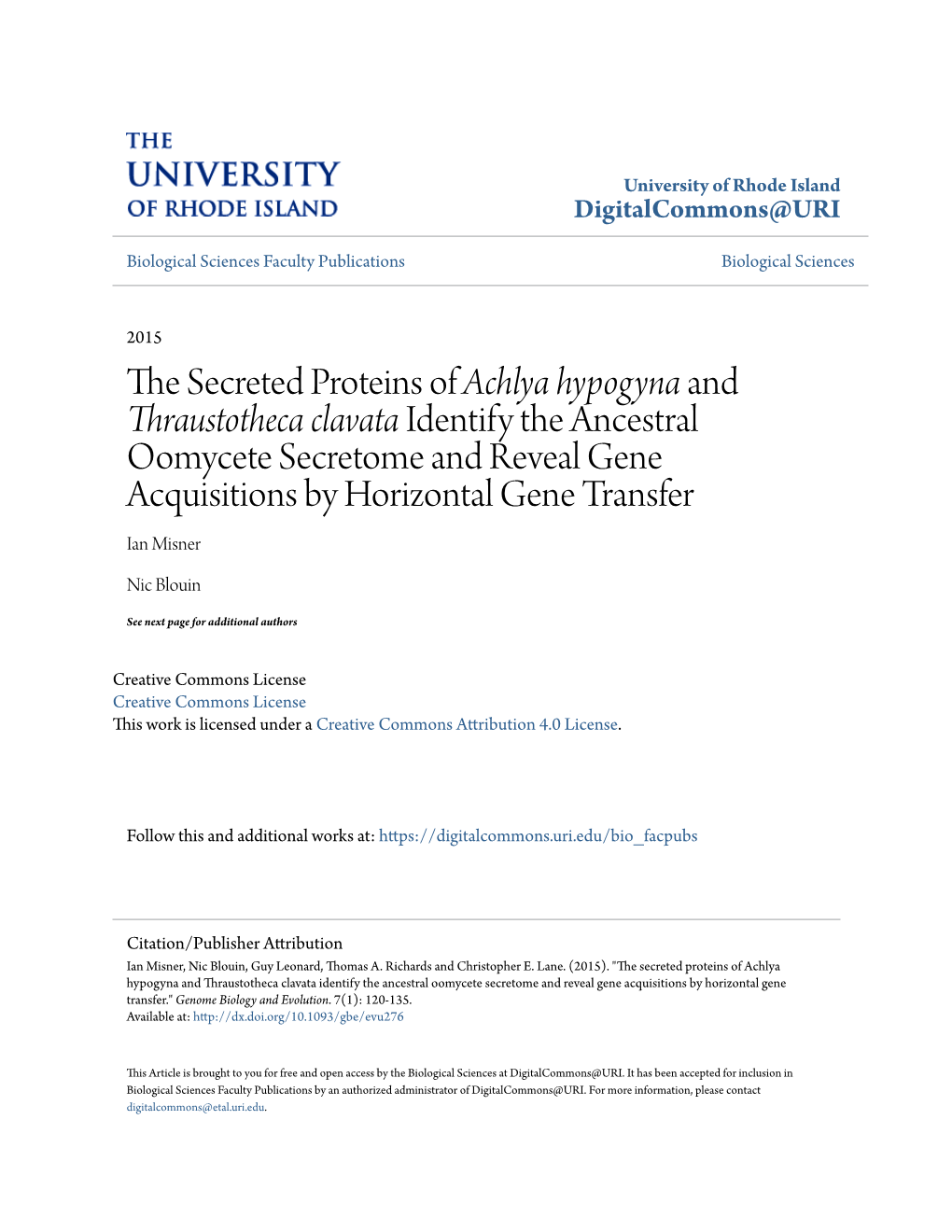 The Secreted Proteins of Achlya Hypogyna and Thraustotheca Clavata Identify the Ancestral Oomycete Secretome and Reveal Gene Acquisitions by Horizontal Gene Transfer