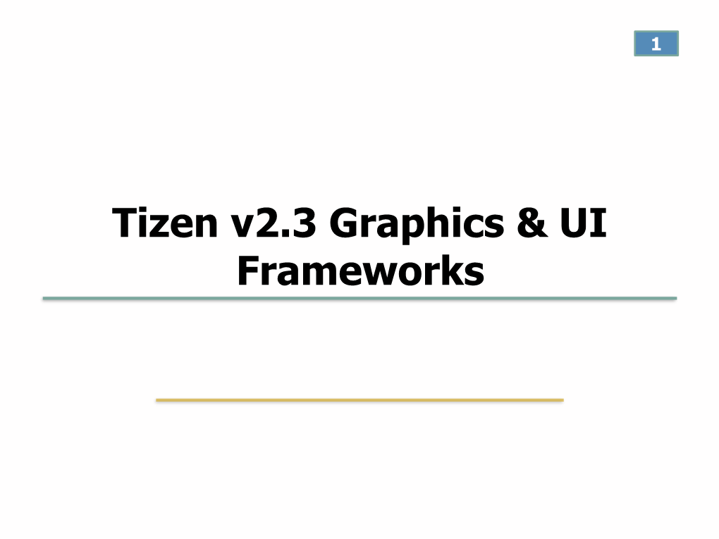 Tizen V2.3 Graphics & UI Frameworks