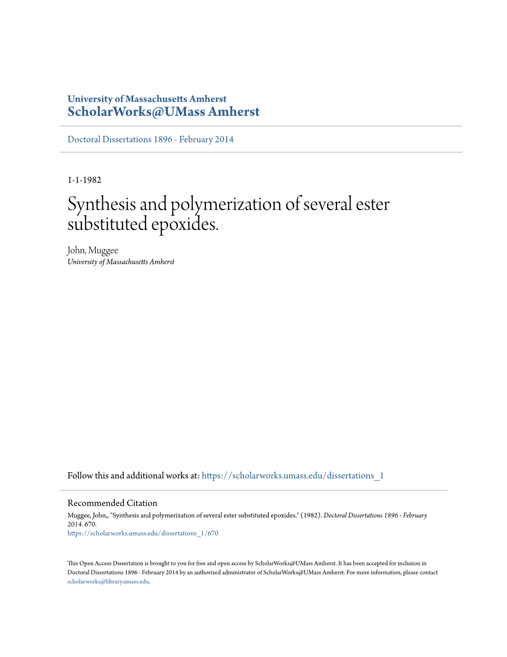 Synthesis and Polymerization of Several Ester Substituted Epoxides. John, Muggee University of Massachusetts Amherst